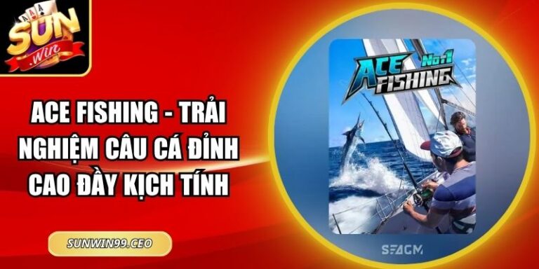 Ace Fishing