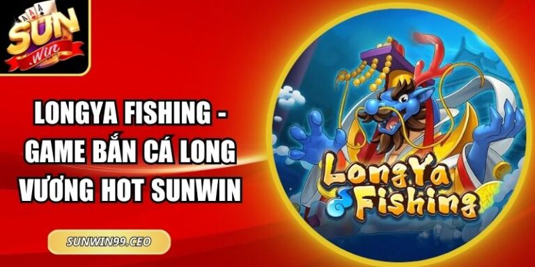 Longya Fishing